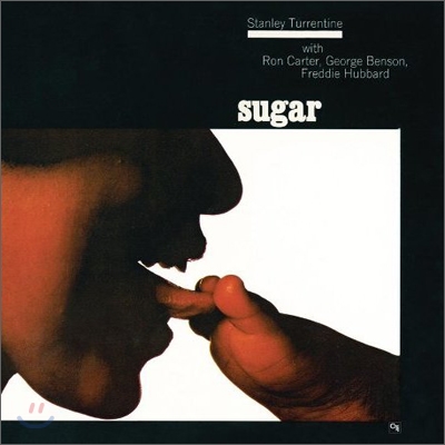 Stanley Turrentine - Sugar (CTI 40th Anniversary Edition)
