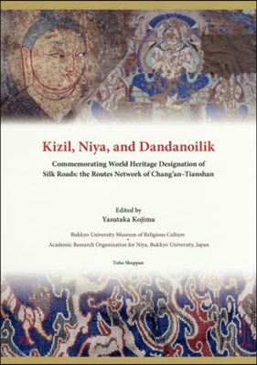 Kizil, Niya and Dandanoilik Commemorating World Heritage Designation of Silk Roads: The Routes Network of Chang'an-Tianshan