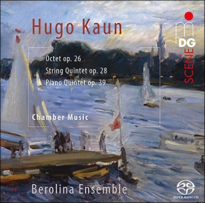 Berolina Ensemble 휴고 카운: 실내악 3곡 - 팔중주, 현악 오중주, 피아노 오중주 (Hugo Kaun: Chamber Music - Octet Op.26, String Quintet Op.28, Piano Quintet Op.39) 베롤리나 앙상블 