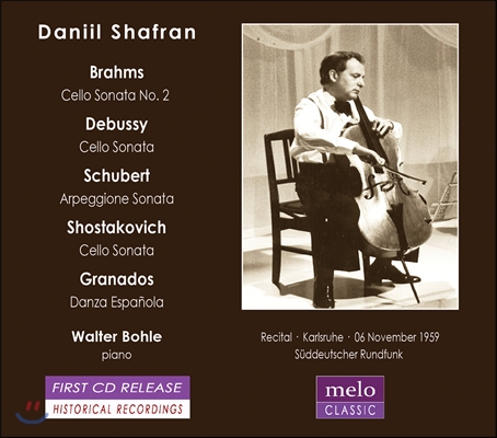 Daniil Shafran 다닐 샤프란 1959년 칼스루에 리사이틀 - 브람스 / 드뷔시 / 슈베르트 / 쇼스타코비치 / 그라나도스: 첼로 소나타 (Brahms / Debussy / Schubert / Shostakovich / Granados: Sonatas)