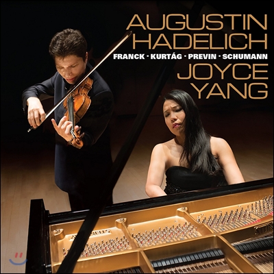 Augustin Hadelich / Joyce Yang(양희원) 프레빈: 탱고 노래와 춤 / 프랑크 / 쿠르탁 / 슈만: 바이올린 소나타 외 (Franck / Kurtag / Previn / Schumann: Works for Violin &amp; Piano)