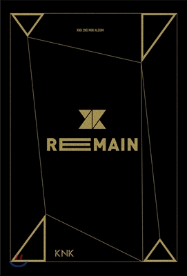 크나큰 (KNK) - 미니앨범 2집 : Remain