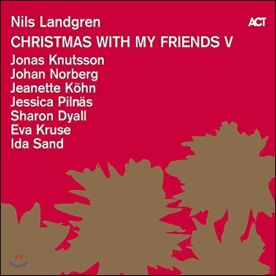 Nils Landgren (닐스 란드그렌) - Christmas With My Friends V (크리스마스 위드 마이 프렌즈 5) [LP]
