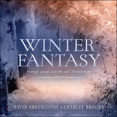 David Arkenstone &amp; Charlee Brooks (데이비드 아켄스톤 앤 찰리 브룩스) - Winter Fantasy: Songs and Carols of Christmas