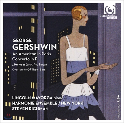 Lincoln Mayorga 거쉰: 파리의 미국인, 피아노 협주곡 F (George Gershwin: An American in Paris, Concerto in F) 링컨 마요거, 스티븐 리치맨