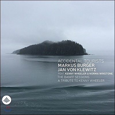 Markus Burger (마르쿠스 부르게르) - The Banff Session: A Tribute To Kenny Wheeler (반프 세션 - 케니 휠러 헌정 앨범)