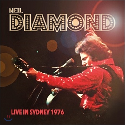 Neil Diamond (닐 다이아몬드) - Live In Sydney 1976 (1976년 호주 시드니 라이브)