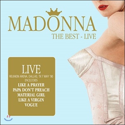 Madonna (마돈나) - Reunion Arena, Dallas '90: The Best Live (1990년 5월 텍사스 달라스 라이브)