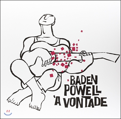 Baden Powell (바든 파웰) - A Vontade [한정반 에디션 LP]