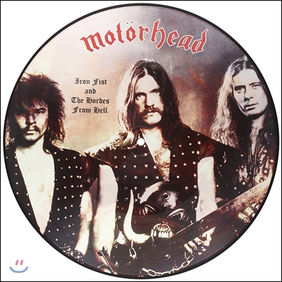 Motorhead (모터헤드) - Iron Fist and the Hordes from Hell [픽처 디스크 한정반 1LP]