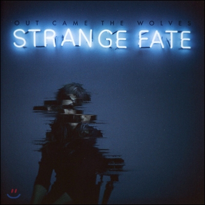 Out Came The Wolves (아웃 케임 디 울브스) - Strange Fate