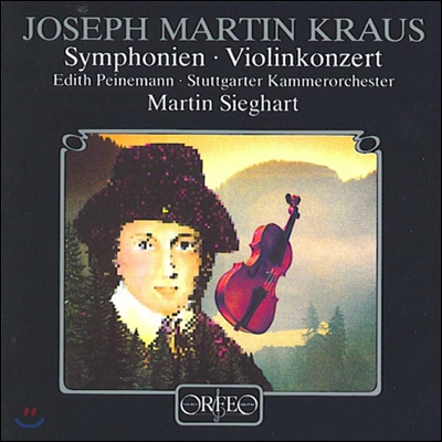 Edith Peinemann / Martin Sieghart 요제프 마틴 크라우스: 교향곡, 바이올린 협주곡 (Joseph Martin Kraus: Symphonies, Violin Concerto) [LP]