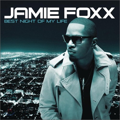 Jamie Foxx - Best Night Of My Life