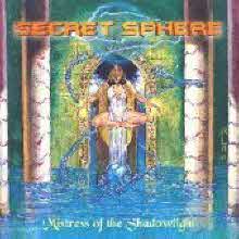 Secret Sphere - Mistress Of The Shadowlight (미개봉)