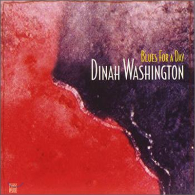 Dinah Washington - Blues For A Day