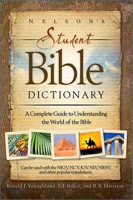 Nelson&#39;s Student Bible Dictionary