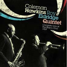 Coleman Hawkins &amp; Roy Eldridge - Complete Live At The Bayou Club 1959