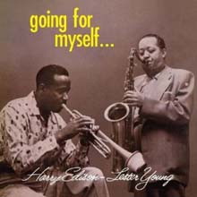 Lester Young & Harry Edison - Going For Myself