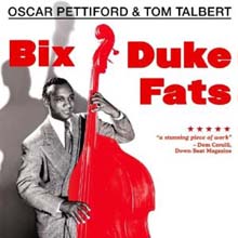 Oscar Pettiford &amp; Tom Talbert - Bix, Duke, Fats &amp; More