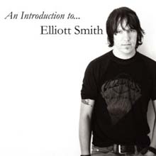 Elliot Smith - An Introduction To