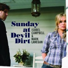 Isobel Campbell &amp; Mark Lanegan - Sunday At Devil Dirt