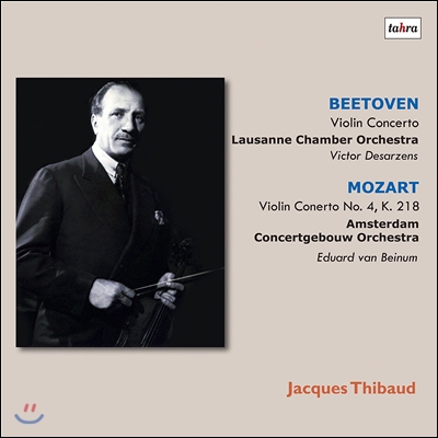 Jacques Thibaud 쟈크 티보의 예술 1집 - 베토벤 / 모차르트: 바이올린 협주곡 (Beethoven / Mozart: Violin Concertos) [LP]