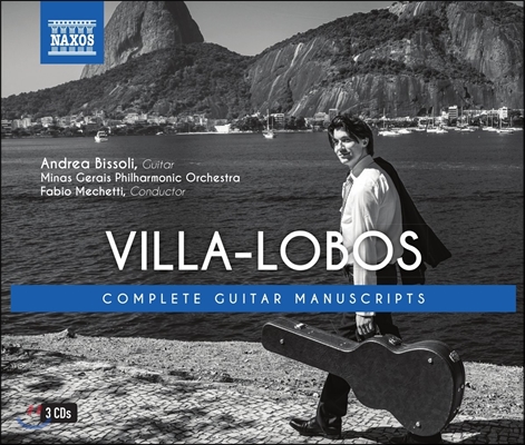 Andrea Bissoli 빌라-로보스: 기타 필사본 시리즈 1-3권 전집 (Villa-Lobos: Complete Guitar Manuscripts) 안드레아 비솔리, 미나스 제라이스 필하모닉, 파비오 메케티