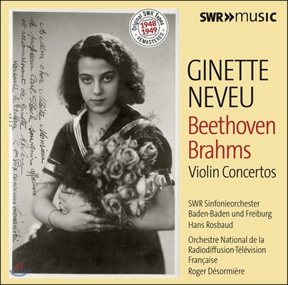Ginette Neveu 베토벤 / 브람스: 바이올린 협주곡 - 지네트 느뵈, 한스 로즈바우트, 로저 데조르미에르 (Beethoven / Brahms: Violin Concertos Op.61 &amp; Op.77)