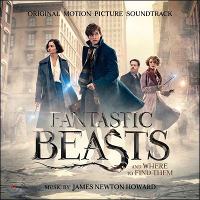 신비한 동물사전 영화음악 (Fantastic Beasts and Where To Find Them OST by James Newton Howard 제임스 뉴튼 하워드)