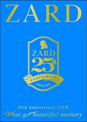 Zard (자드) - ZARD 25th Anniversary LIVE “What a Beautiful Memory” 2016 [3DVD]