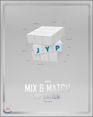 JYP Nation Korea 2016 Mix &amp; Match