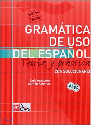 Gramatica De Uso De Espanol Para Extranjeros/ Spanish Grammar for the Foreign