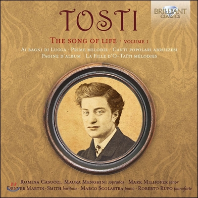 토스티: 가곡 작품 전곡 1집 (Francesco Paolo Tosti: The Song Of A Life - Complete Vocal Chamber Music, Volume 1)