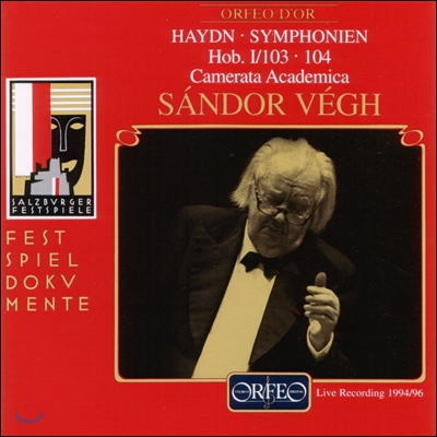 Sandor Vegh 하이든: 교향곡 103번 '큰북연타', 104번 '런던(잘로몬)' (Haydn: Symphonies Hob.I/103 'The Drum Roll' & 104 'London(Salomon)') 산도르 베그, 카메라타 아카데미카