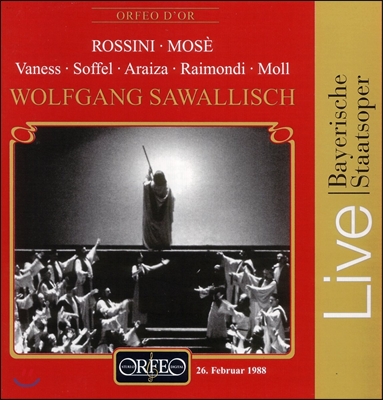 Wolfgang Sawallisch / Carol Vaness 로시니: 모세 (Rossini: Mose) 카롤 바네스, 도리스 조펠, 바이에른 슈타츠오퍼, 볼프강 자발라쉬