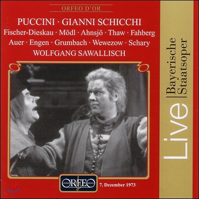 Wolfgang Sawallisch / Dietrich Fischer-Dieskau / Martha Modl 푸치니: 잔니 스키키 (Puccini: Gianni Schicchi) 디트리히 피셔-디스카우, 마르타 뫼들, 바이에른 슈타츠오퍼, 볼프강 자발라쉬