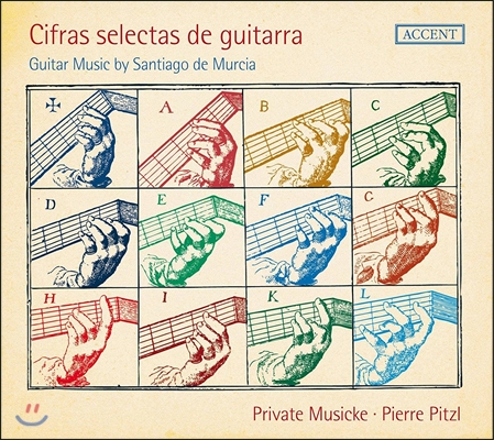 Pierre Pitzl 산티아고 데 무르시아: 기타 작품집 (Santiago de Murcia: Guitar Music - Cifras Selectas De Guitarra) 피에르 피츨, 프리바테 무지케