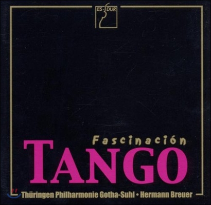 Hermann Breuer 매혹의 탱고 - 오케스트라로 연주하는 탱고 음악 (Fascinacion Tango - Tangos for Orchestra) 튀링엔 필하모니, 헤르만 브로이어