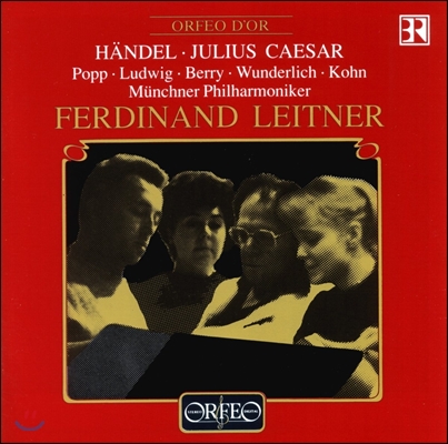 Ferdinand Leitner / Lucia Popp 헨델: 오페라 '줄리오 체사레' (Handel: Julius Caesar) 루치아 포프, 크리스타 루드비히, 뮌헨 필하모닉, 페르디난트 라이트너