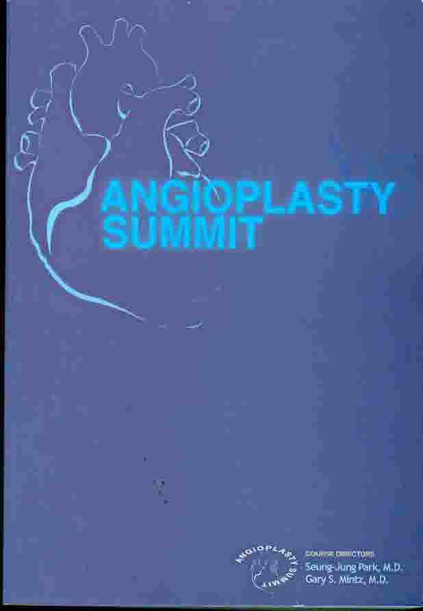 Angioplasty Summit - April 30 - May 1, 1999