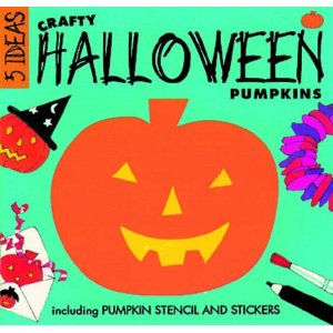 Crafty Halloween Pumpkins (Five Ideas Series)