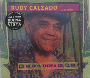 RUDY CALZADO - LA MUSICA TIPICA DE CUBA [수입]