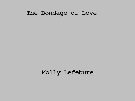 The Bondage of Love