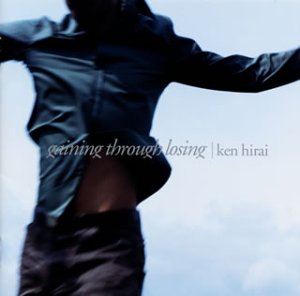 Ken Hirai - gaining through losing