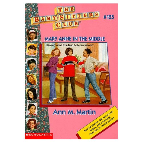 Mary Anne In The Middle (Baby-Sitters Club #125)