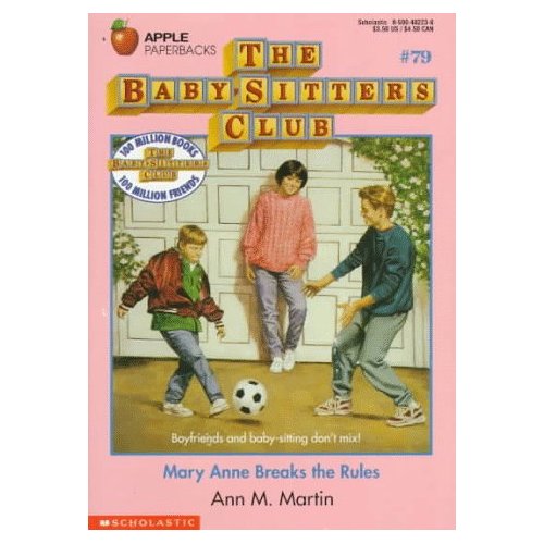 Mary Anne Breaks the Rules (Baby-Sitters Club #79)