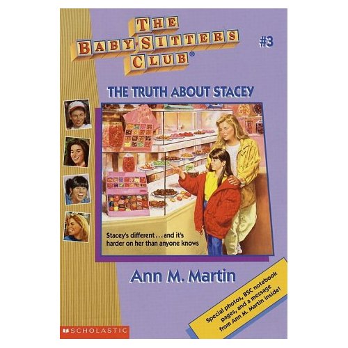 The Truth About Stacey (Baby-Sitters Club #3) 