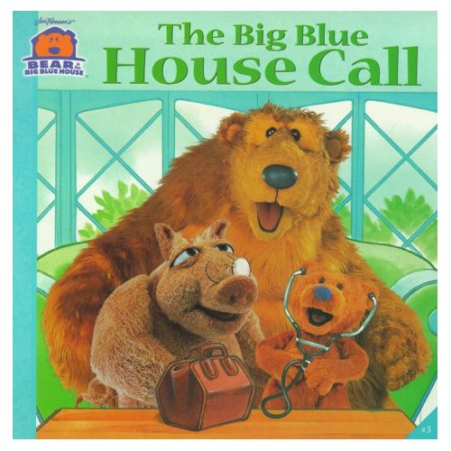 The Big Blue House Call (Bear in the Big Blue House (Paperback Simon &amp; Schuster)) [Paperback]