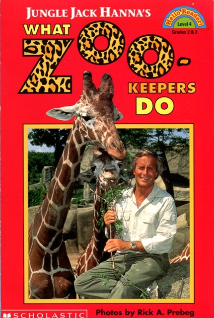 Jungle Jack Hanna's What Zookeepers Do : 동물원 사육사가 하는 일