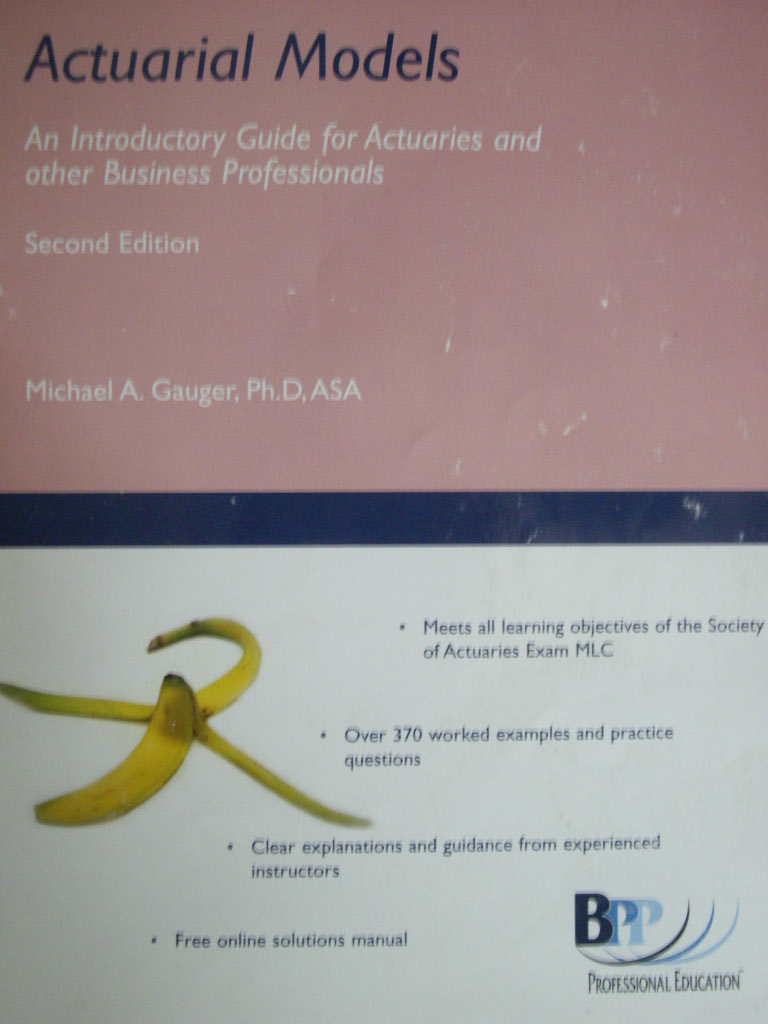 Actuarial Models : An Introductory Guide for Actuaries and Other Business Professionals (2 Ed.)